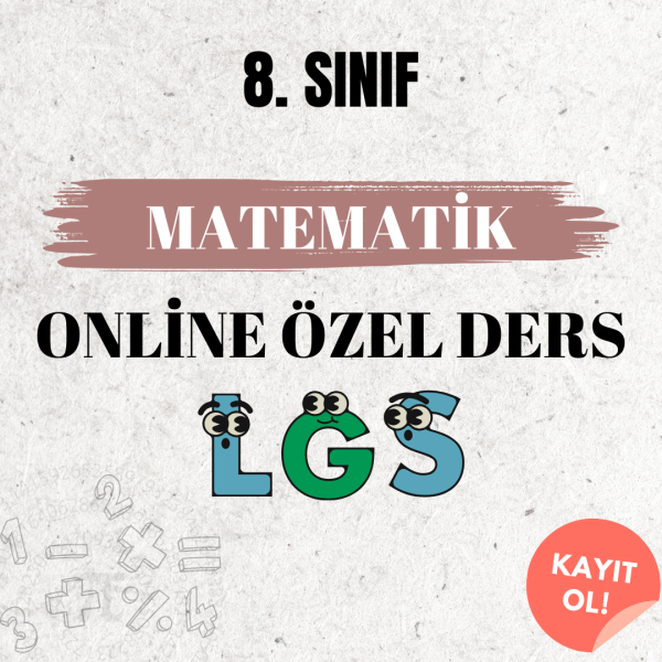 8. Sınıf Matematik LGS Hazırlık Online Özel Ders