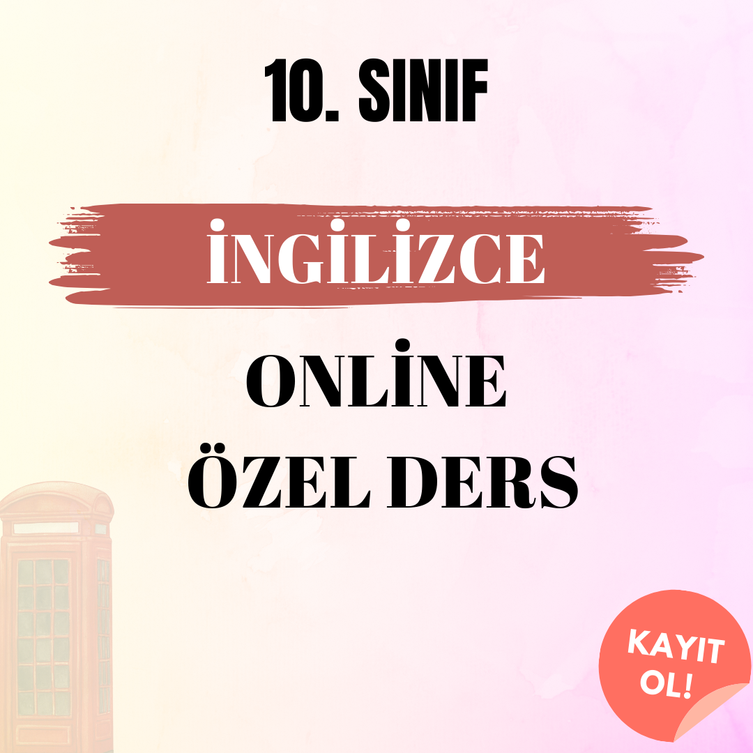 10. Sınıf İngilizce Online Özel Ders