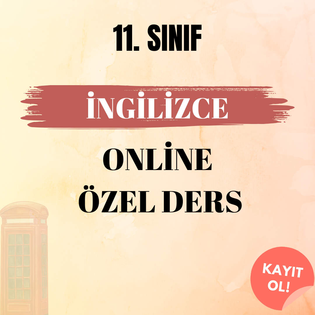 11. Sınıf İngilizce Online Özel Ders