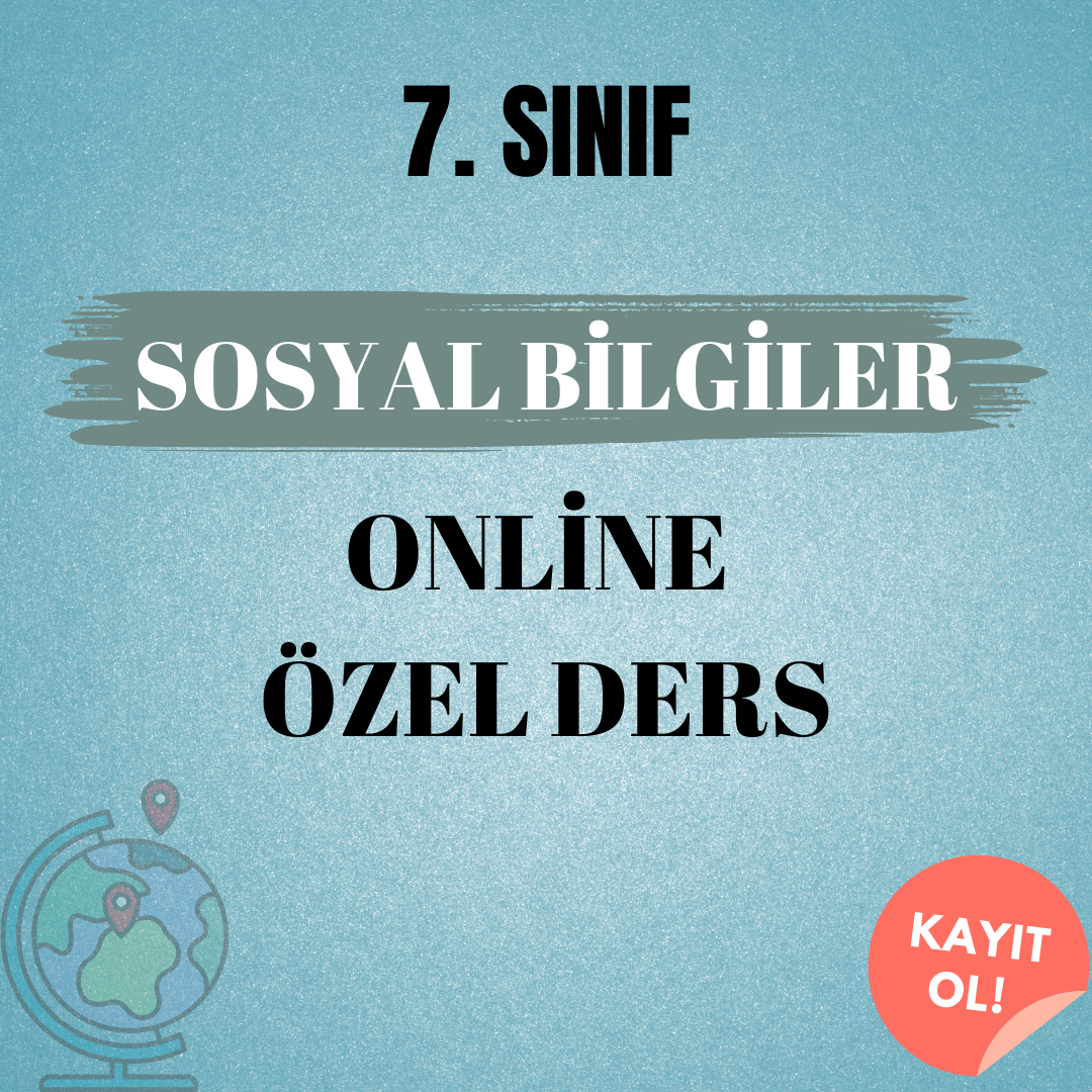 7. Sınıf Sosyal Bilgiler Online Özel Ders